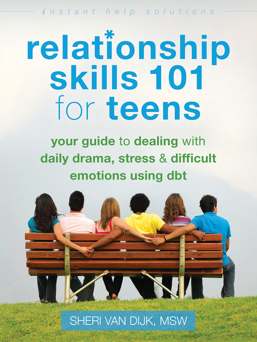 Title details for Relationship Skills 101 for Teens by Sheri Van Dijk - Wait list